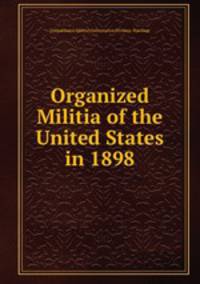 Organized Militia of the United States in 1898