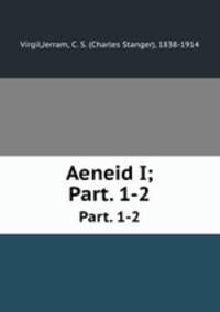 Aeneid I;. Part. 1-2
