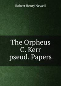 The Orpheus C. Kerr pseud. Papers