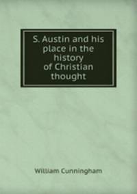 S. Austin and his place in the history of Christian thought