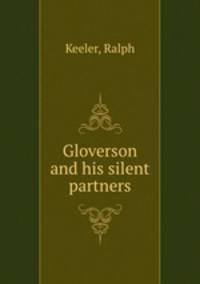 Gloverson and his silent partners