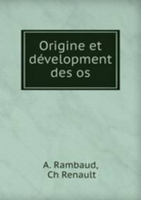 Origine et dvelopment des os