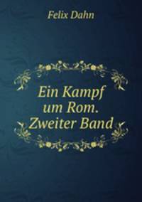 Ein Kampf um Rom. Zweiter Band