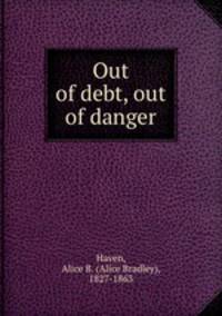 Out of debt, out of danger