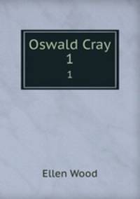 Oswald Cray. 1