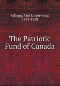 The Patriotic Fund of Canada