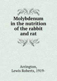 Molybdenum in the nutrition of the rabbit and rat