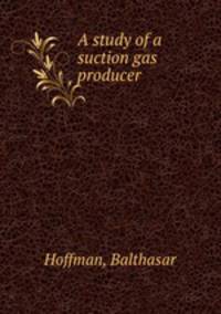 A study of a suction gas producer