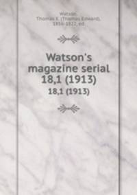 Watson`s magazine serial. 18,1 (1913)