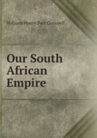 Our South African Empire