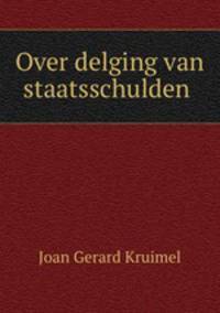 Over delging van staatsschulden .