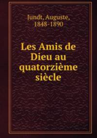 Les Amis de Dieu au quatorzime sicle