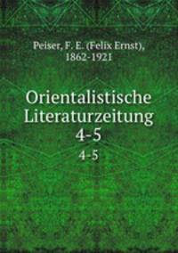 Orientalistische Literaturzeitung. 4-5