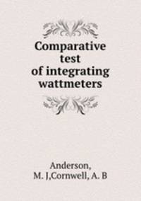 Comparative test of integrating wattmeters