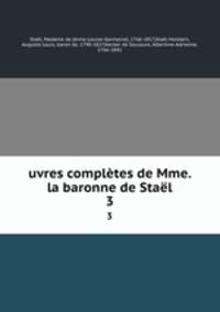 uvres compltes de Mme. la baronne de Stal. 3