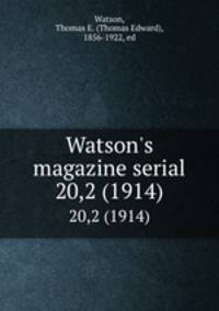 Watson`s magazine serial. 20,2 (1914)