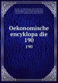 Oekonomische encyklopadie. 190