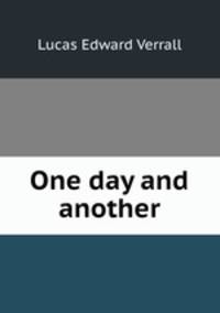 One day and another