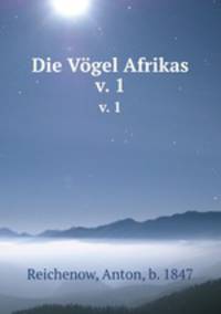 Die Vgel Afrikas. Band 1
