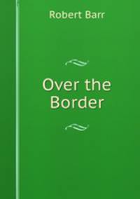 Over the Border