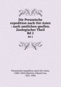 Die Preussische expedition nach Ost-Asien : nach amtlichen quellen. Zoologischer Theil. Bd 2