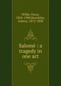 Salom : a tragedy in one act