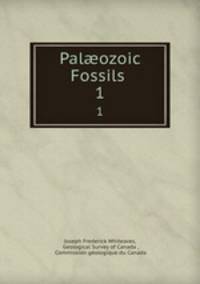 Palozoic Fossils .. 1