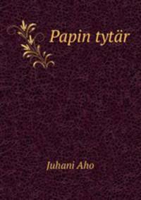 Papin tytr