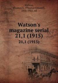 Watson`s magazine serial. 21,1 (1915)