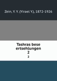 Tashras bese ertsehlungen. 2