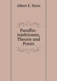 Paraffin-injektionen, Theorie und Praxis