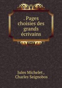 . Pages choisies des grands crivains
