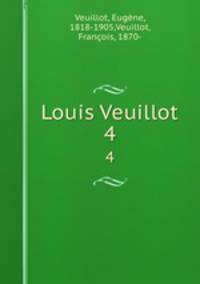 Louis Veuillot. 4