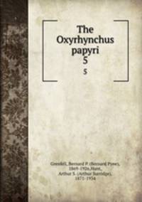 The Oxyrhynchus papyri. 5