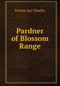 Pardner of Blossom Range