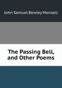 The Passing Bell, and Other Poems