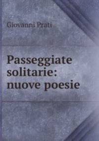 Passeggiate solitarie: nuove poesie