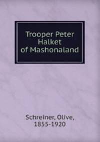 Trooper Peter Halket of Mashonaland