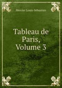 Tableau de Paris, Volume 3