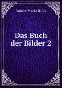 Das Buch der Bilder 2