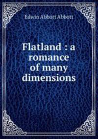 Flatland : a romance of many dimensions
