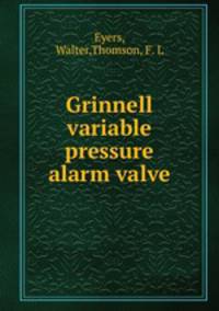 Grinnell variable pressure alarm valve