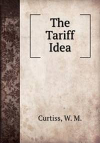 The Tariff Idea
