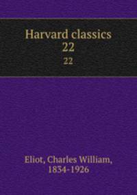 Harvard classics. 22