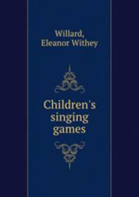 Children`s singing games