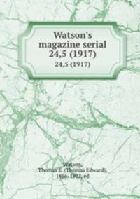Watson`s magazine serial. 24,5 (1917)