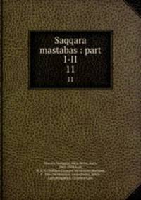 Saqqara mastabas : part I-II.. 11