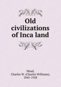 Old civilizations of Inca land