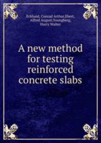 A new method for testing reinforced concrete slabs