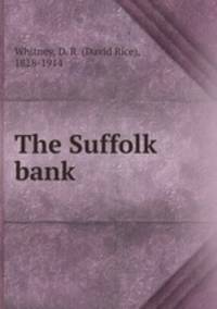 The Suffolk bank